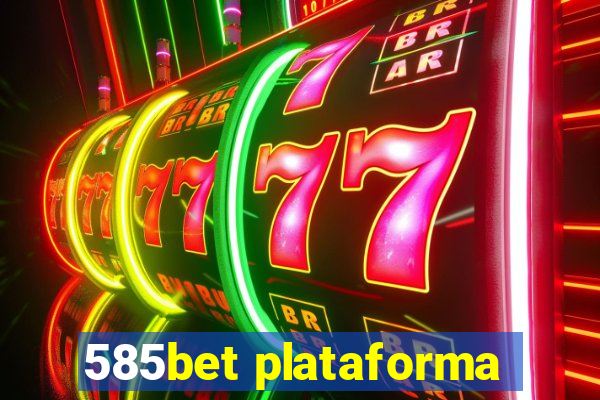 585bet plataforma